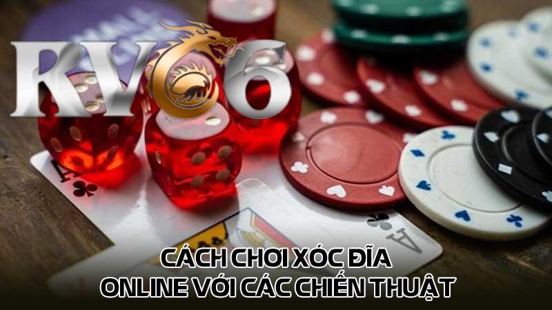 Cách chơi Xóc đĩa online với các chiến thuật