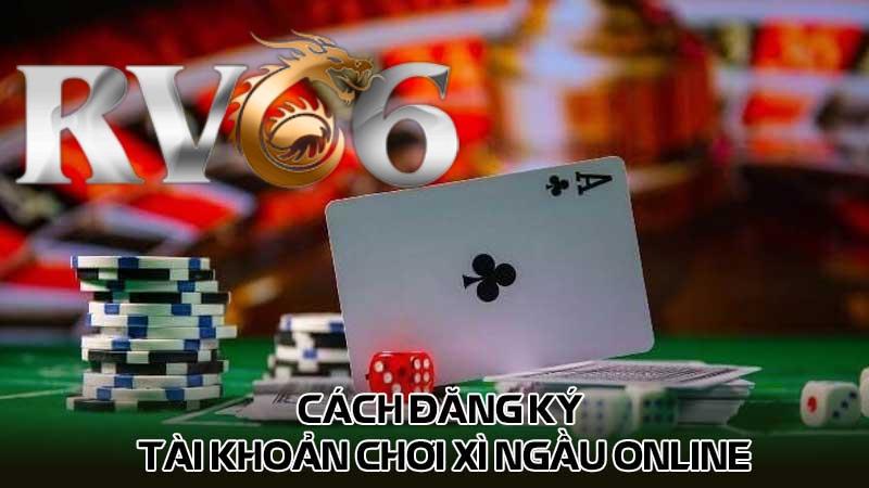 Cách đăng ký tài khoản chơi Xì ngầu online