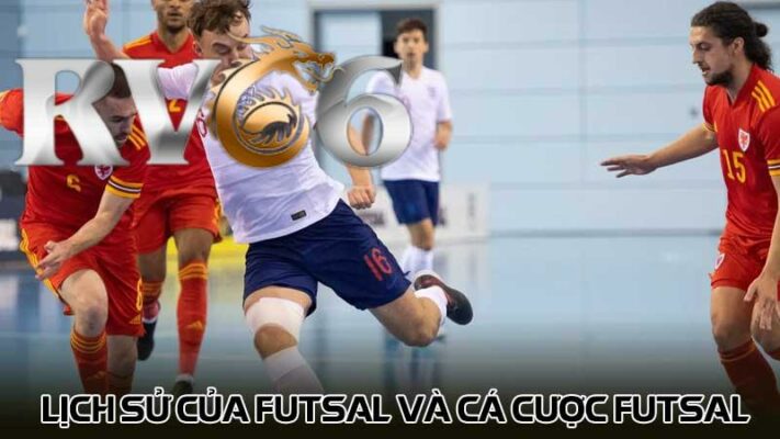 Lịch sử của Futsal và cá cược Futsal